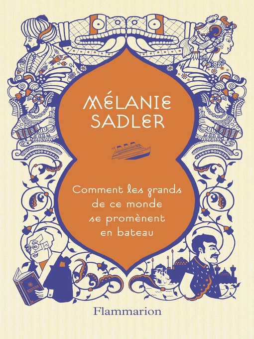 Title details for Comment les grands de ce monde se promènent en bateau by Mélanie Sadler - Wait list